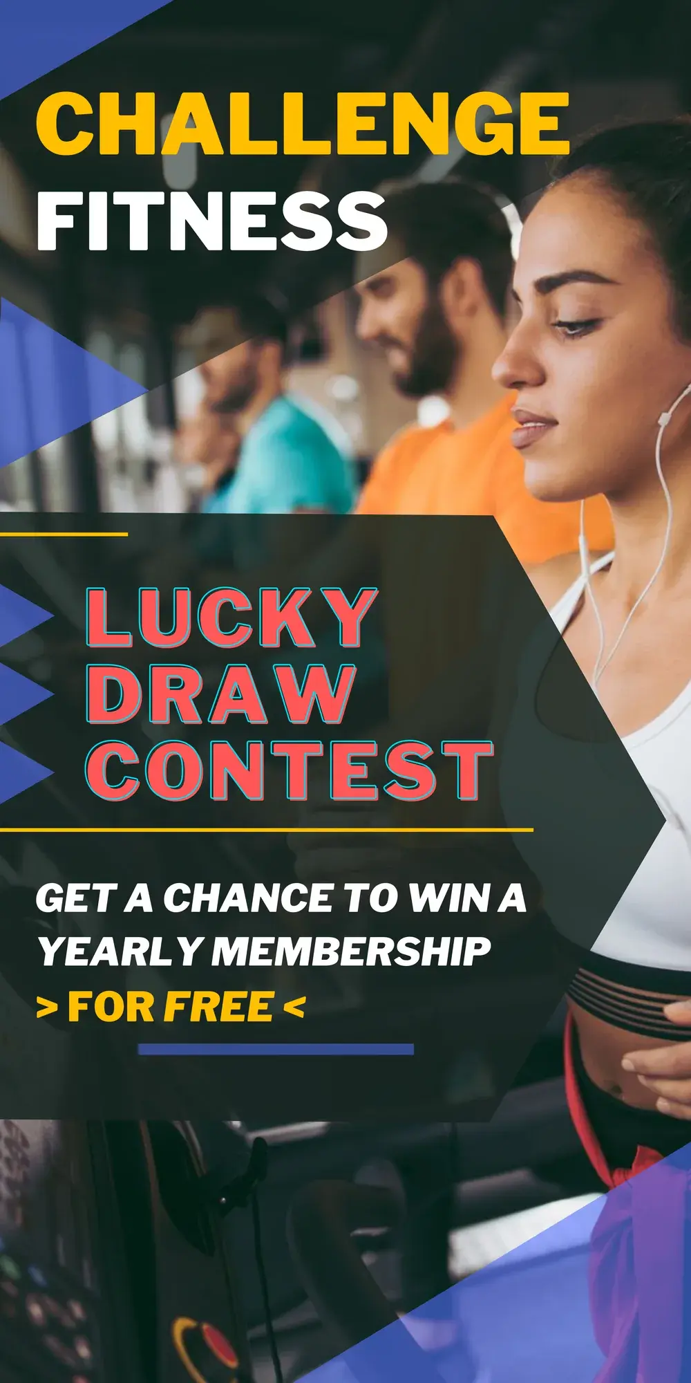 Tall banner: CHALLENGE FITNESS, LUCKY DRAW CONTEST in red, GET A CHANCE TO WIN A YEARLY MEMBERSHIP FOR FREE, over people on treadmills