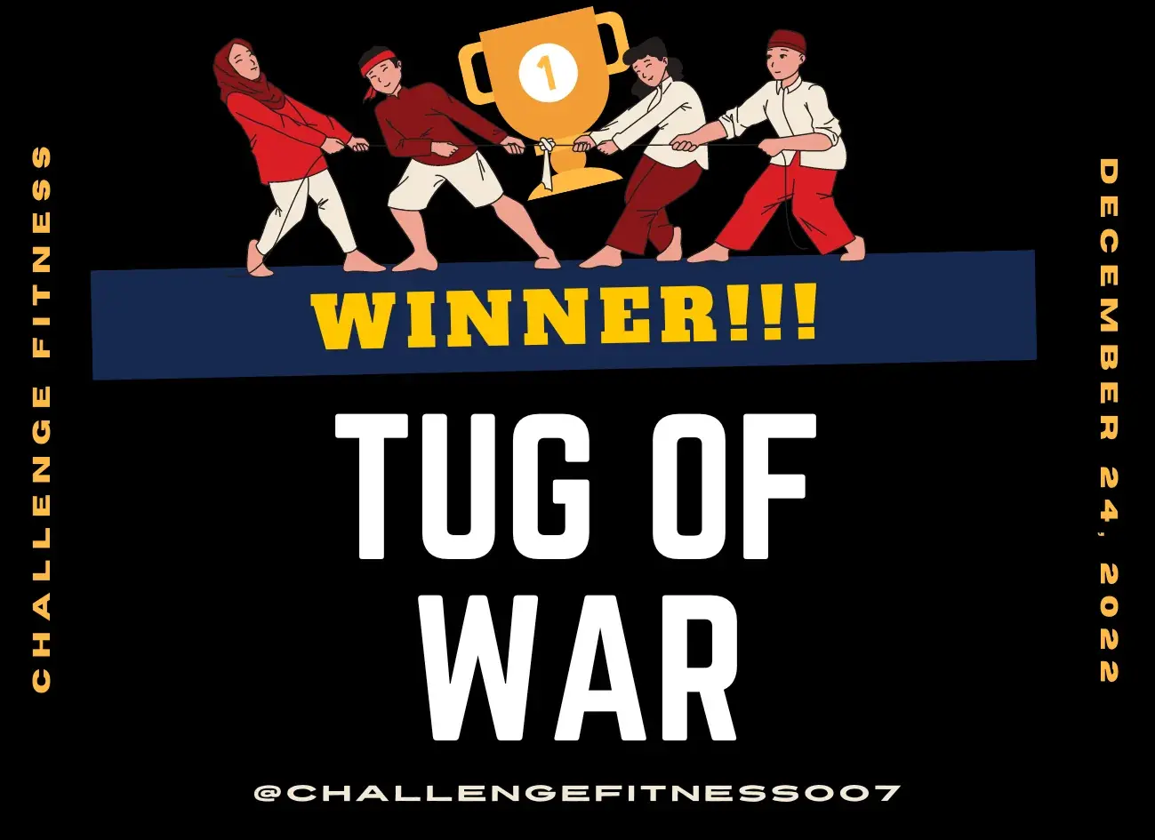 Winner’s plaque: an illustrated team pulling a rope below a gold trophy, WINNER!!! on a navy band, TUG OF WAR in white, December 24, 2022 up the side