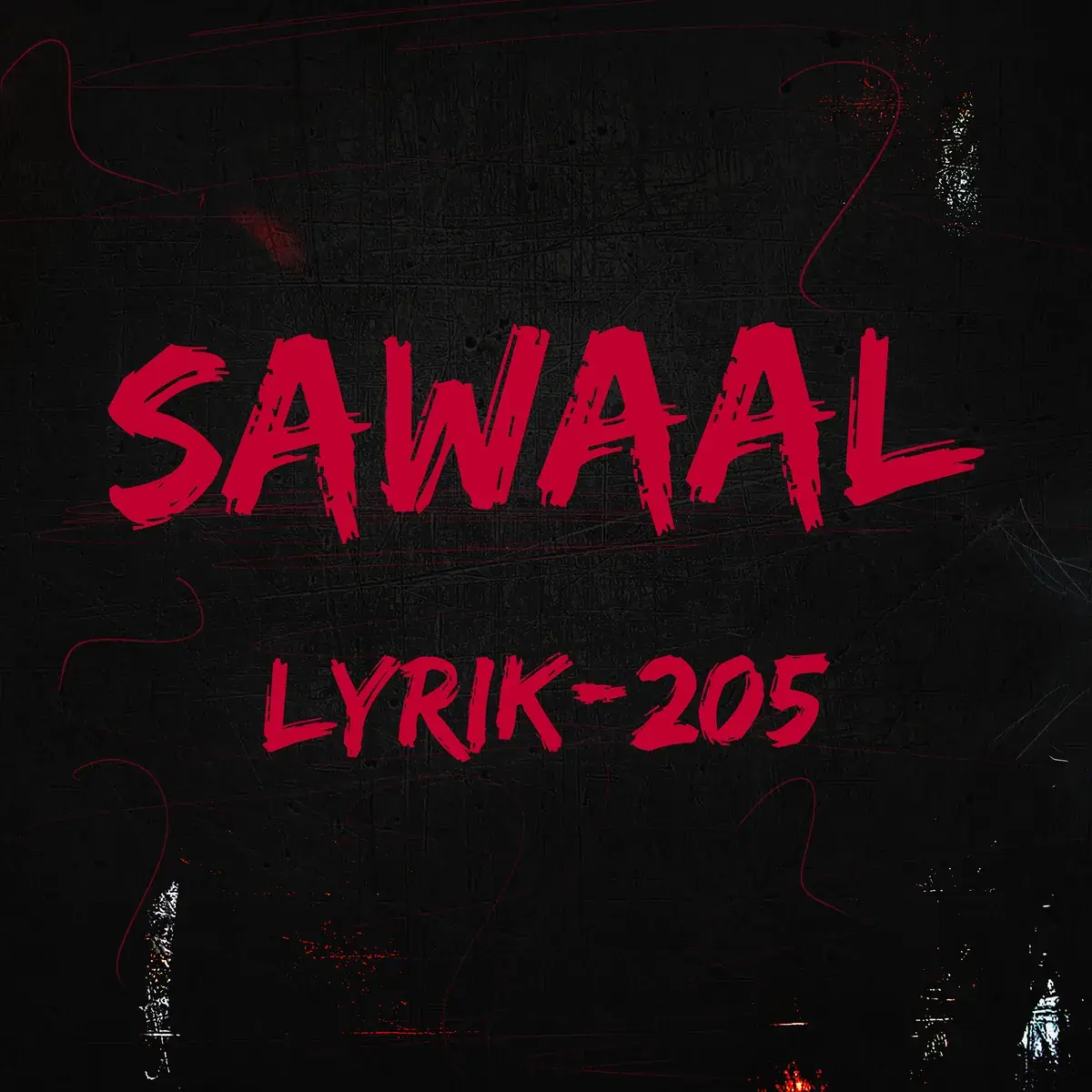 The Sawaal cover: SAWAAL and LYRIK-205 in red brush capitals over a dark street at night.